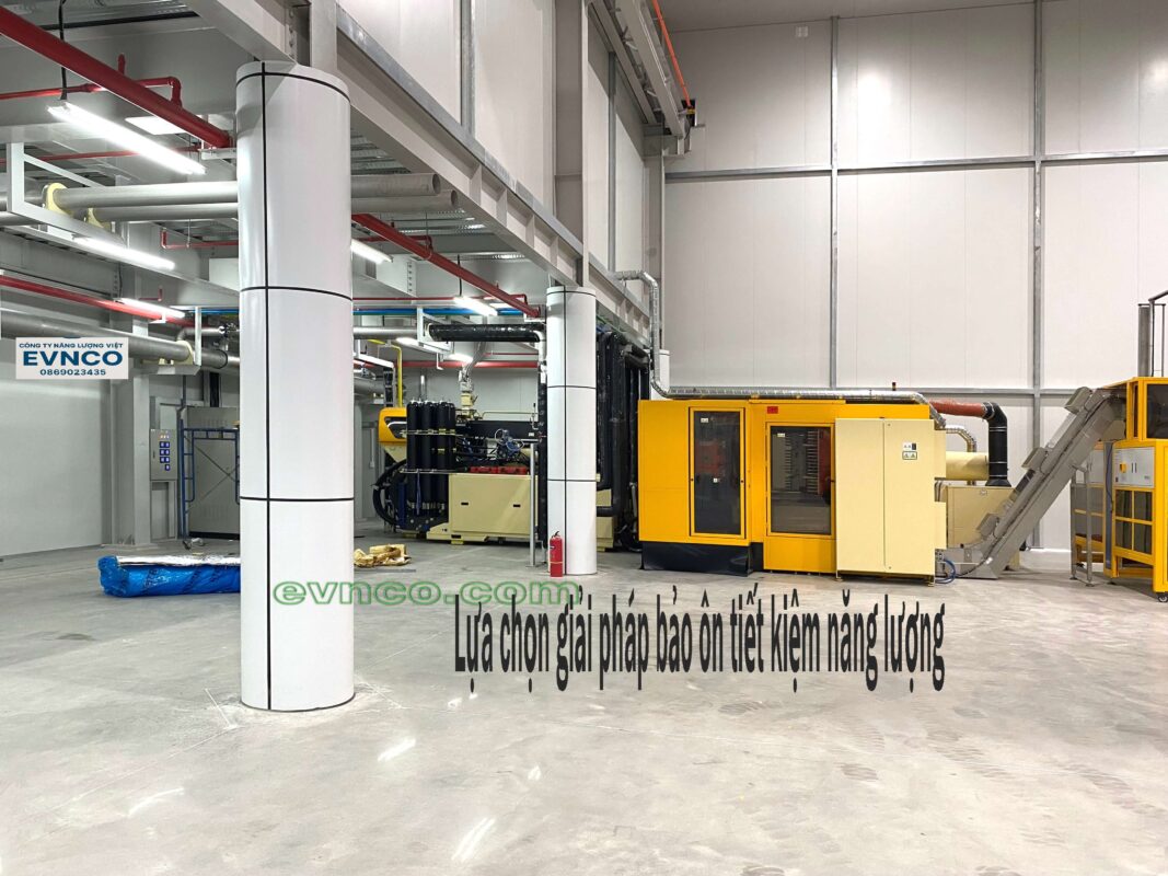 Lựa chọn giải pháp bảo ôn tiết kiệm năng lượng và tối ưu hiệu quả.